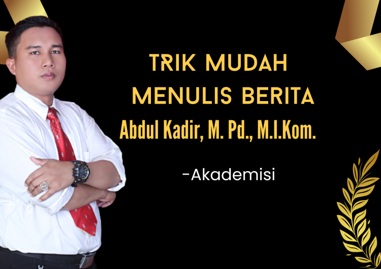 Ini Trik Mudah Menulis Berita