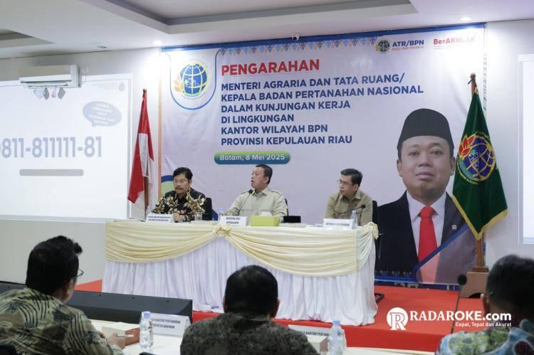 Pesan Menteri Nusron untuk Jajaran Kanwil BPN Provinsi Kepri: Kepala Kantor Harus Jadi Duta Informasi ATR/BPN