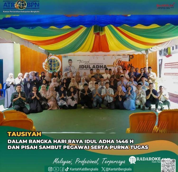 Kantor Pertanahan Bengkalis Gelar Tausiyah dan Pisah Sambut Pegawai di Momen Iduladha 1446 H