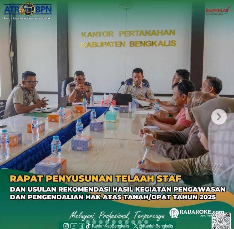 Kantor Pertanahan Bengkalis Gelar Rapat Penyusunan Telaah Staf dan Rekomendasi Hasil Pengawasan Hak Atas Tanah