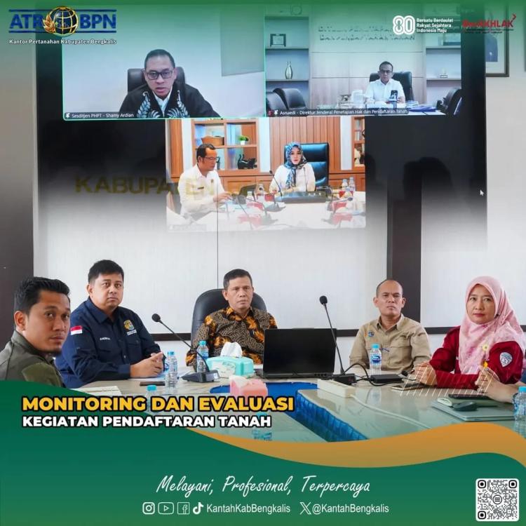 Kantor Pertanahan Bengkalis Ikuti Monitoring dan Evaluasi Program Strategis Nasional