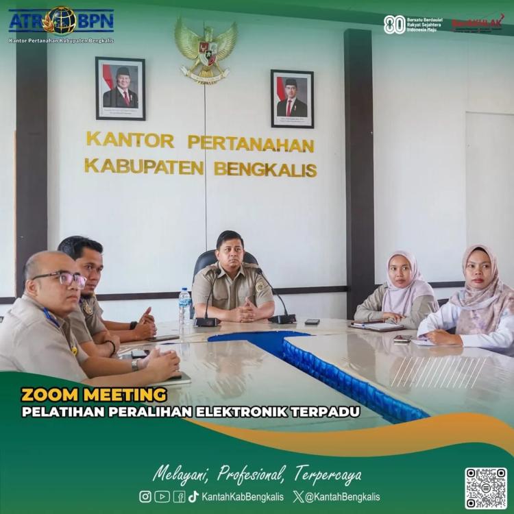 Kantor Pertanahan Bengkalis Ikuti Sosialisasi dan Pelatihan Peralihan Hak Secara Elektronik