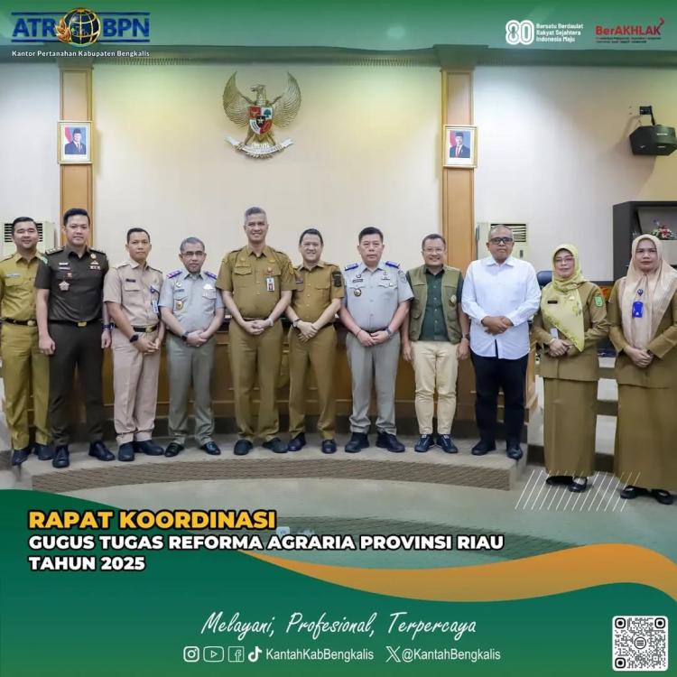 Kepala Kantor Pertanahan Bengkalis Ikuti Rapat Koordinasi GTRA Provinsi Riau Tahun 2025