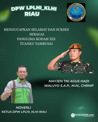 Pangdam XIX/Tuanku Tambusai Diresmikan, LPLHI KLHI Berharap Bisa Bersinergi Bersama 