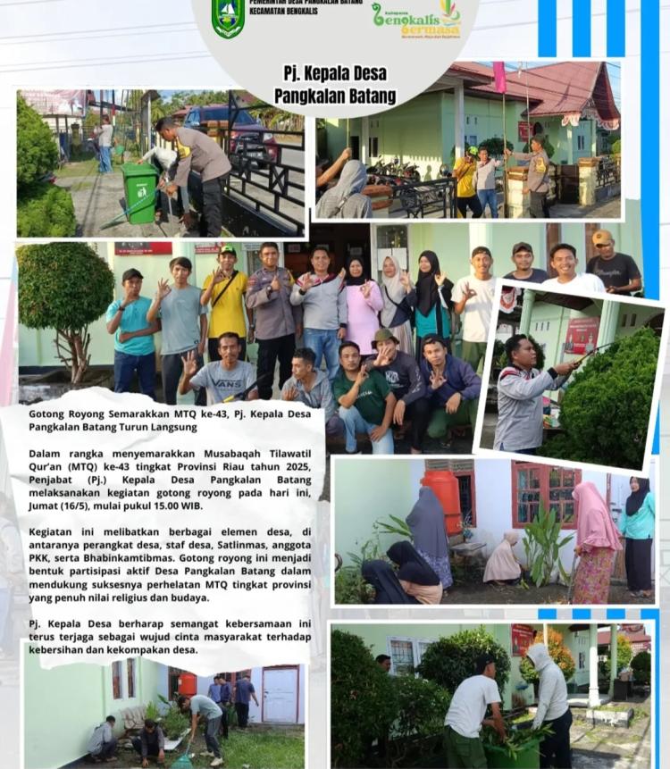 Gotong Royong Semarakkan MTQ ke-43, Pj. Kepala Desa Pangkalan Batang Turun Langsung
