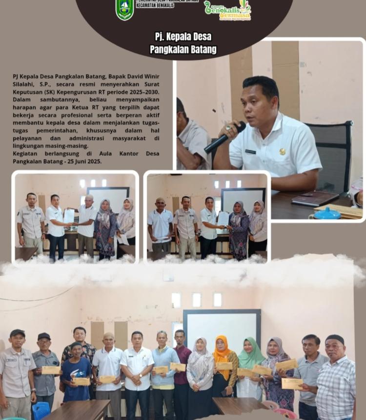 PJ Kepala Desa Pangkalan Batang Serahkan SK Kepengurusan RT Periode 2025–2030