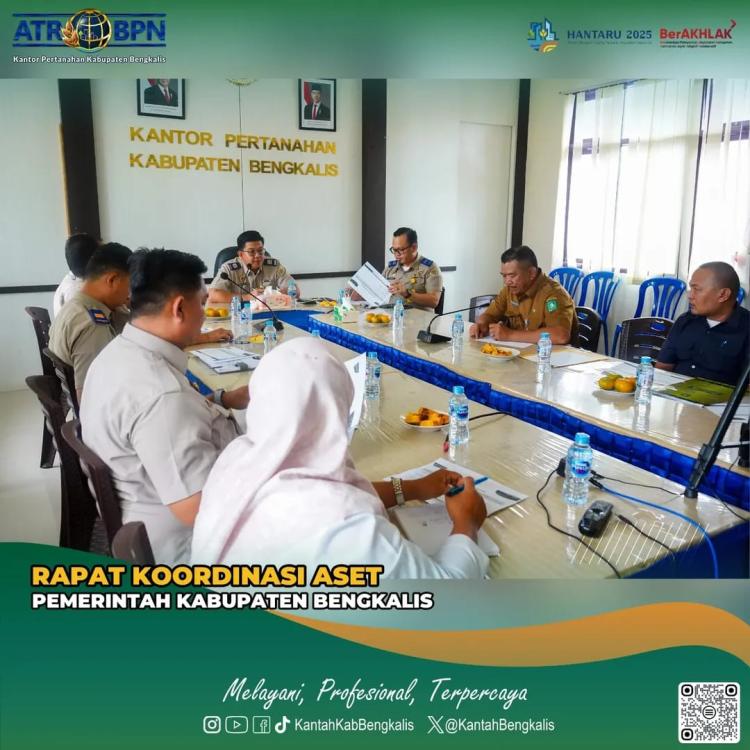 BPN Bengkalis Gelar Rapat Koordinasi Pengelolaan Aset Pemkab Bengkalis Tahun 2025