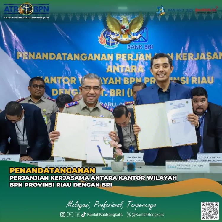 BPN Riau dan BRI Teken Kerja Sama untuk Tingkatkan Layanan Pertanahan dan Pengelolaan Keuangan