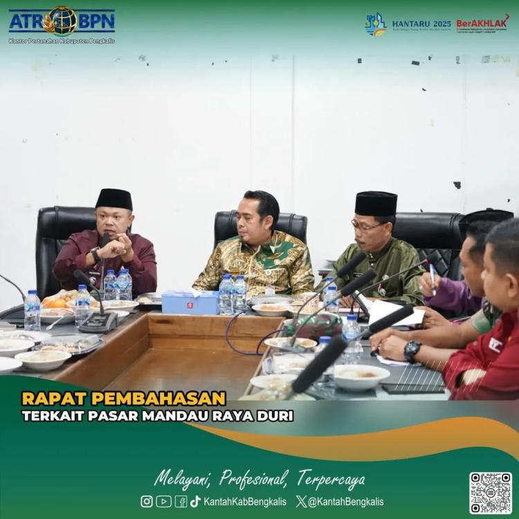 Kantor Pertanahan Bengkalis Hadiri Rapat Pembahasan Penataan Pasar Mandau Raya Duri