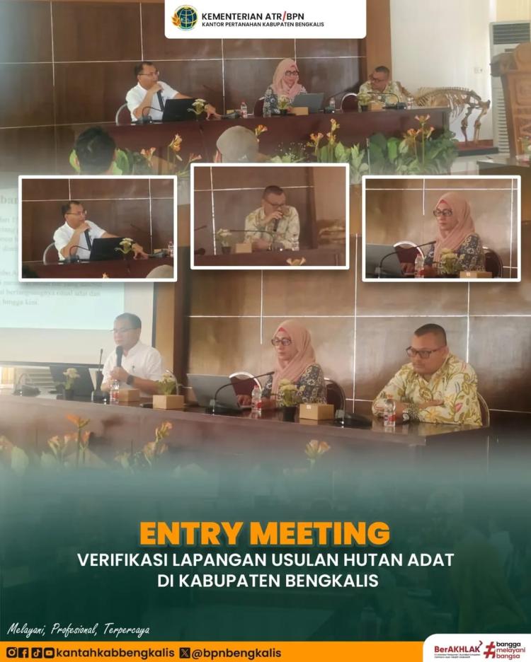 Kantor Pertanahan Bengkalis Hadiri Entry Meeting Verifikasi Lapangan Usulan Hutan Adat