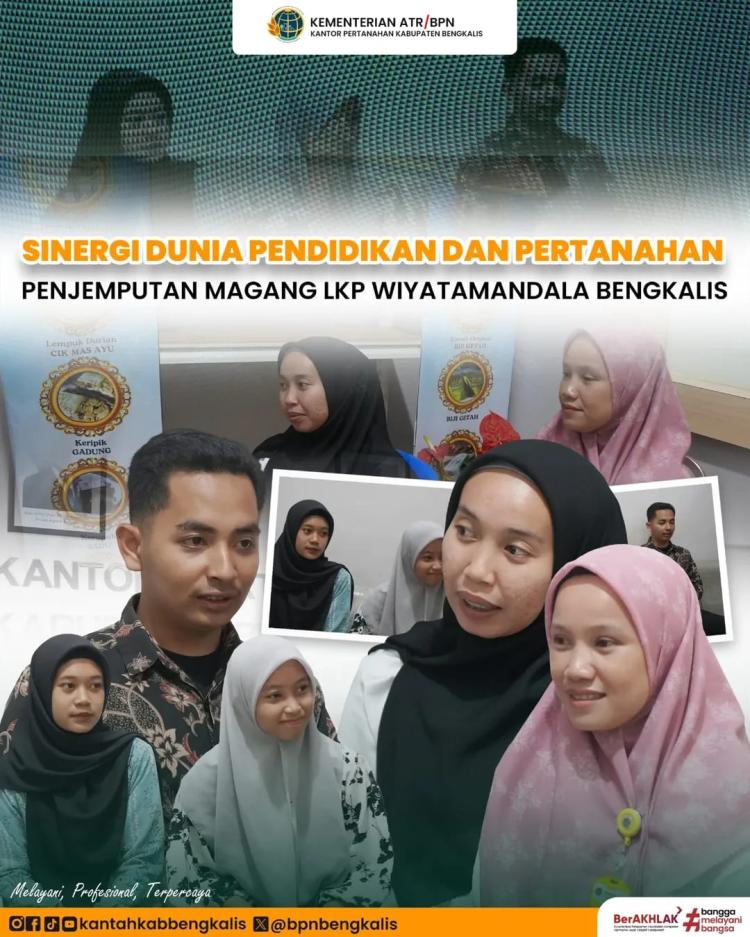 Kantor Pertanahan Kabupaten Bengkalis Terima Kunjungan Penjemputan Siswa Magang LKP Wiyatamandala