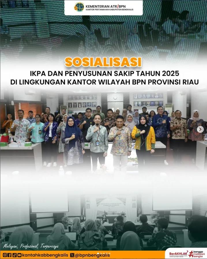 Kantah Bengkalis Ikuti Sosialisasi IKPA dan SAKIP 2025 yang Digelar Kanwil BPN Riau