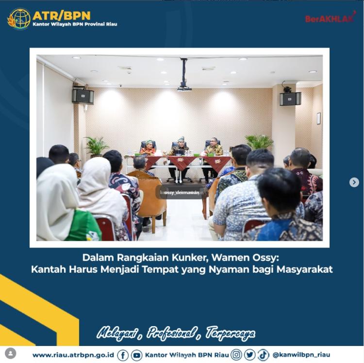 Wamen ATR/BPN Dorong Kantah Pekanbaru Tingkatkan Kualitas Pelayanan