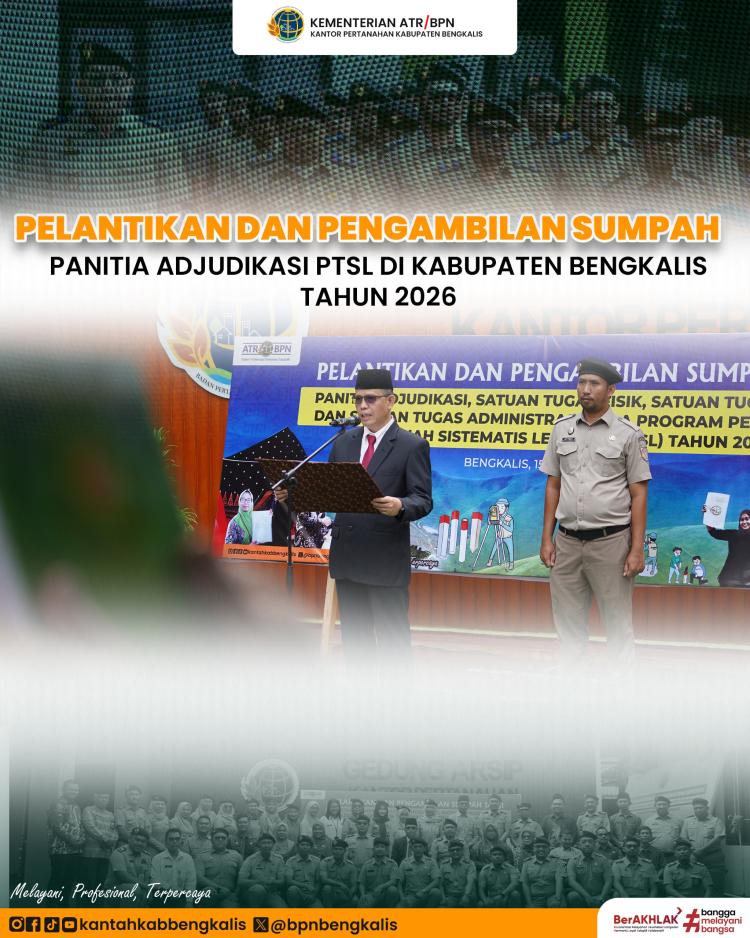 Kantor Pertanahan Bengkalis Lantik Panitia PTSL Tahun 2026