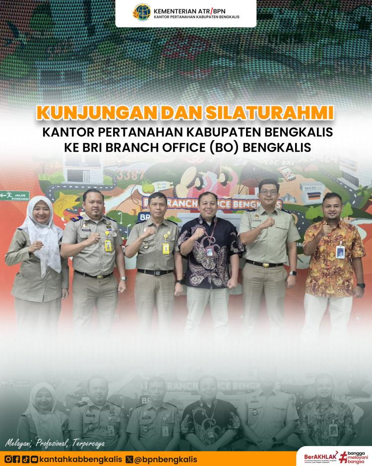 Kantor Pertanahan Kabupaten Bengkalis Perkuat Sinergi dengan BRI Bengkalis