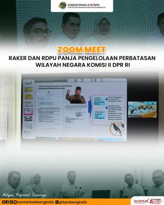Kepala Kantor Pertanahan Kabupaten Bengkalis Ikuti Zoom Meeting Pembahasan Program Perbatasan Bersama Komisi II DPR RI