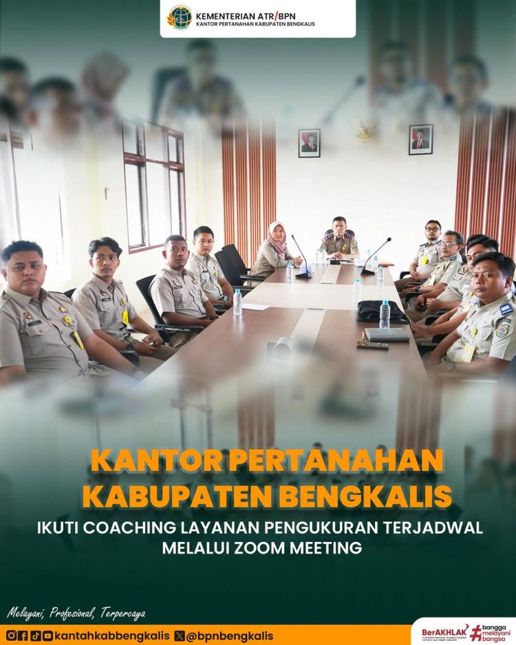 Kantor Pertanahan Kabupaten Bengkalis Tingkatkan Kualitas Layanan Melalui Coaching Pengukuran Terjadwal