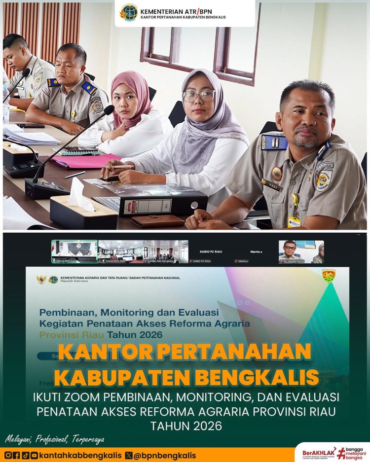 Kantor Pertanahan Bengkalis Ikuti Pembinaan dan Evaluasi Penataan Akses Reforma Agraria Provinsi Riau