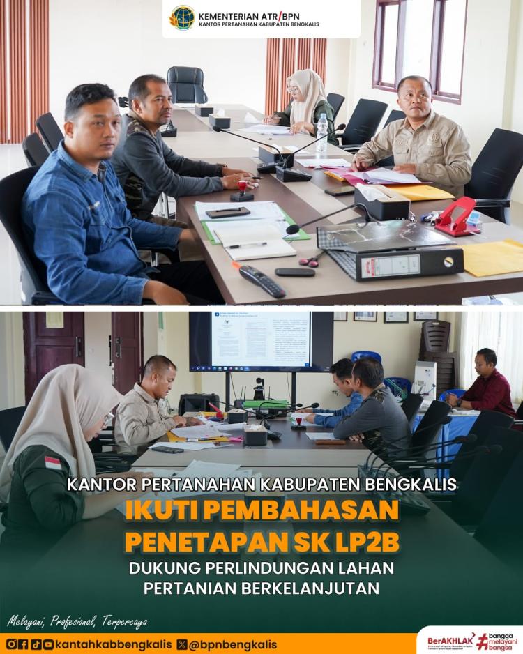 Kantor Pertanahan Kabupaten Bengkalis Ikuti Rapat Pembahasan Penetapan SK LP2B Secara Daring