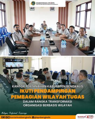 Kantah Kabupaten Bengkalis Ikuti Pendampingan Pengisian Pembagian Wilayah Tugas Dukung Transformasi Organisasi ATR/BPN