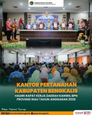 Kantor Pertanahan Kabupaten Bengkalis Hadiri Rapat Kerja Daerah Kanwil Bpn Provinsi Riau Tahun Anggaran 2026